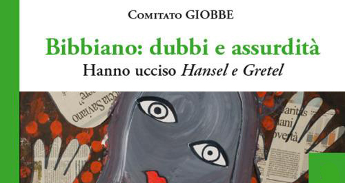 È uscito il libro "Bibbiano: dubbi e assurdità - Hanno ucciso Hansel e Gretel"